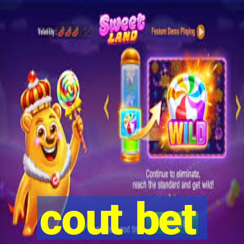 cout bet